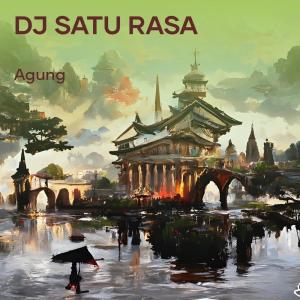 Listen to Dj Satu Rasa song with lyrics from Agung
