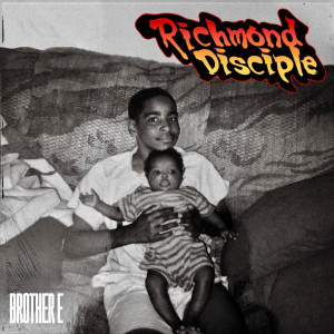Album Richmond Disciple from Brother E