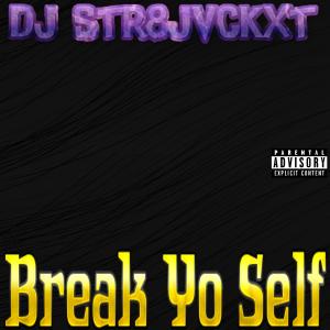 Album Break Yo Self (Explicit) from 