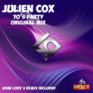 ดาวน์โหลดและฟังเพลง 70's Party (John Lorv's Remix) พร้อมเนื้อเพลงจาก Julien Cox
