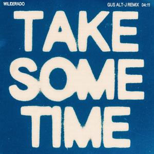 Album Take Some Time (Gus alt-J Remix) oleh Alt-J