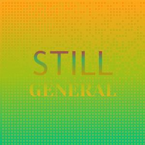 收听Shant Coti的Still General歌词歌曲