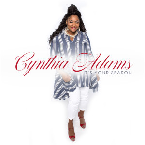 ดาวน์โหลดและฟังเพลง It's Your Season พร้อมเนื้อเพลงจาก Cynthia Adams