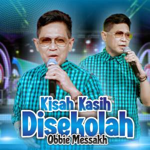 Album Kisah Kasih Disekolah from Obbie Messakh