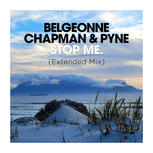 Listen to Stop Me. (Extended Mix) song with lyrics from Belgeonne