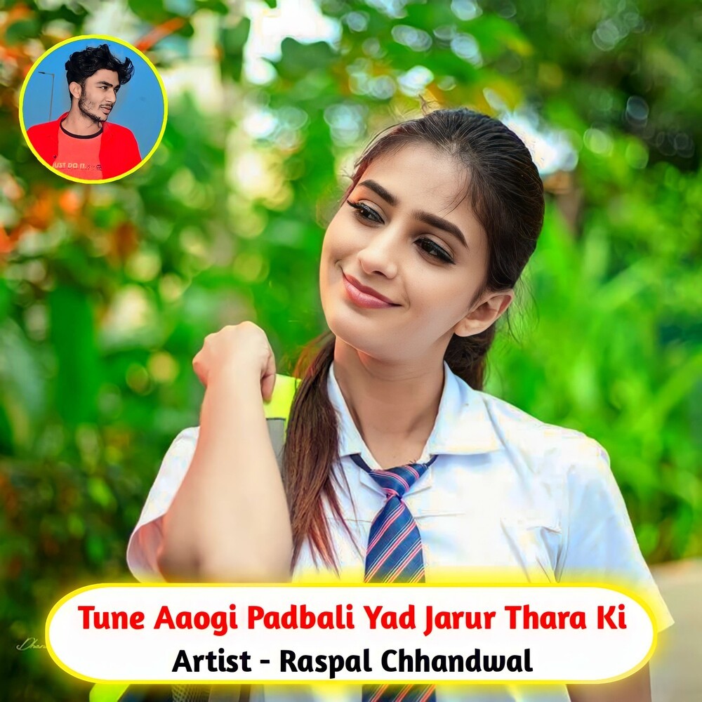 Tune Aaogi Padbali Yad Jarur Thara Ki