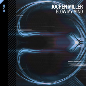 Jochen Miller的專輯Blow My Mind