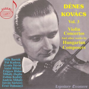 อัลบัม Dénes Kovács, Vol. 3: Hungarian Composers ศิลปิน Budapest Philharmonic Orchestra