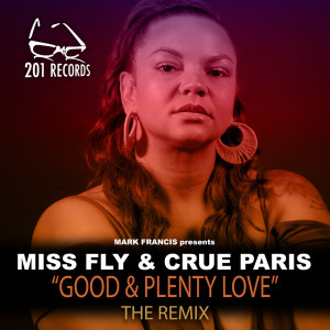 Listen to Good & Plenty Love (B Ross Remix) song with lyrics from MissFly