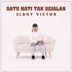 Listen to SATU HATI TAK SEJALAN song with lyrics from Eldhy Victor
