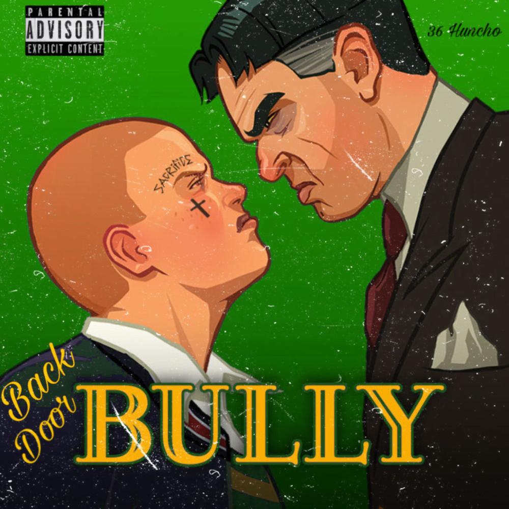 BackDoor Bully (Explicit)