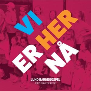 ดาวน์โหลดและฟังเพลง Er พร้อมเนื้อเพลงจาก Lund Barnegospel