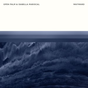 Listen to Wayward song with lyrics from Open Palm