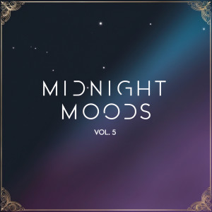 Album Midnight Moods, Vol. 5 from Various Artists