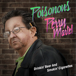 Jon Lajoie的专辑Drinking Beer and Smoking Cigarettes (feat. Poisonous Perry Martel)