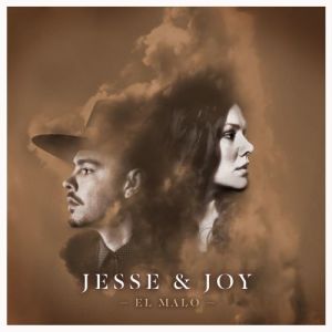 收聽Jesse & Joy的El malo歌詞歌曲