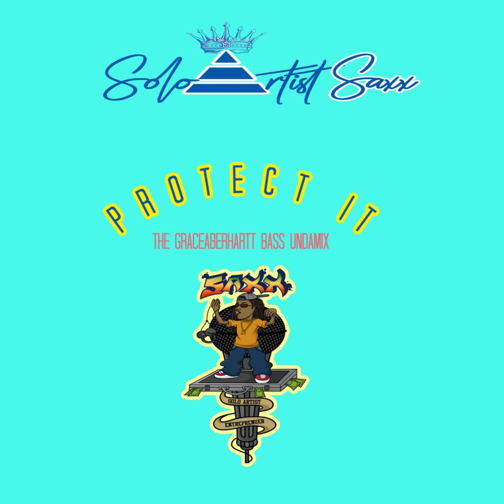 Protect It The Graceaberhartt UndaMix (Explicit)