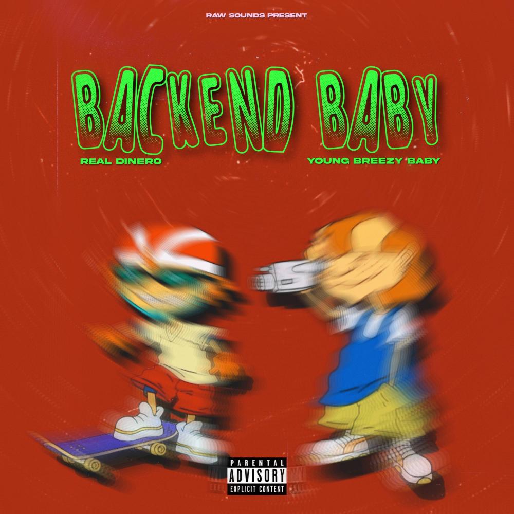 Backend Baby (feat. Young Breezy Baby) (Explicit)