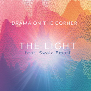 Drama On The Corner的專輯The Light