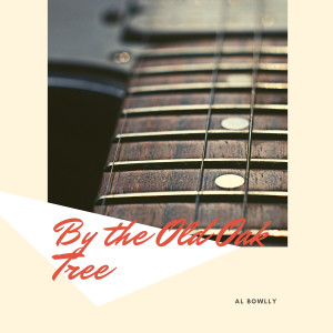 Album By the Old Oak Tree from Al Bowlly