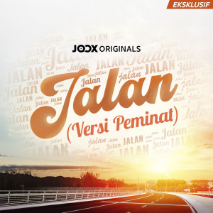 Album Jalan [JOOX ORIGINALS - Versi Peminat] oleh Various Artist