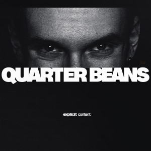 Listen to Quarter Beans (Explicit) song with lyrics from Sur