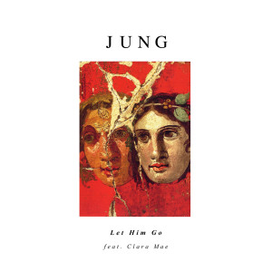 收聽JUNG的Let Him Go歌詞歌曲