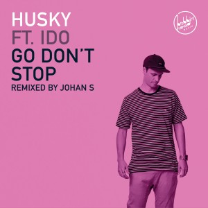 ดาวน์โหลดและฟังเพลง Go Don't Stop (Edit) พร้อมเนื้อเพลงจาก Husky