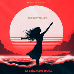 Listen to Dreaming (Extended Mix) song with lyrics from The Bestseller
