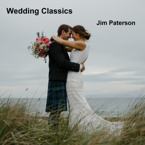 อัลบัม Wedding Classics ศิลปิน Jim Paterson