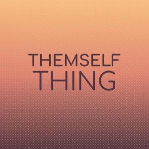 อัลบัม Themself Thing ศิลปิน Various