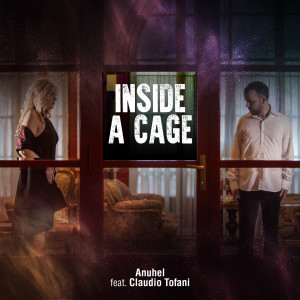 Dengarkan Inside a cage lagu dari Anuhel dengan lirik