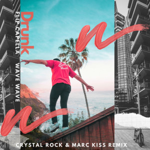 Dengarkan lagu Drunk (Crystal Rock & Marc Kiss Remix) nyanyian Flip Capella dengan lirik