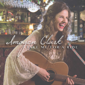 收聽Imogen Clark的Take Me For A Ride歌詞歌曲