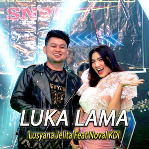 收听Lusyana Jelita的Luka Lama歌词歌曲