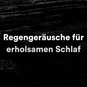 Album Regengeräusche für erholsamen Schlaf oleh Regengeräusche zum Schlafen