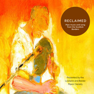 Various Artists的專輯Reclaimed (Presented by Lowland and Borders Pipers Society)