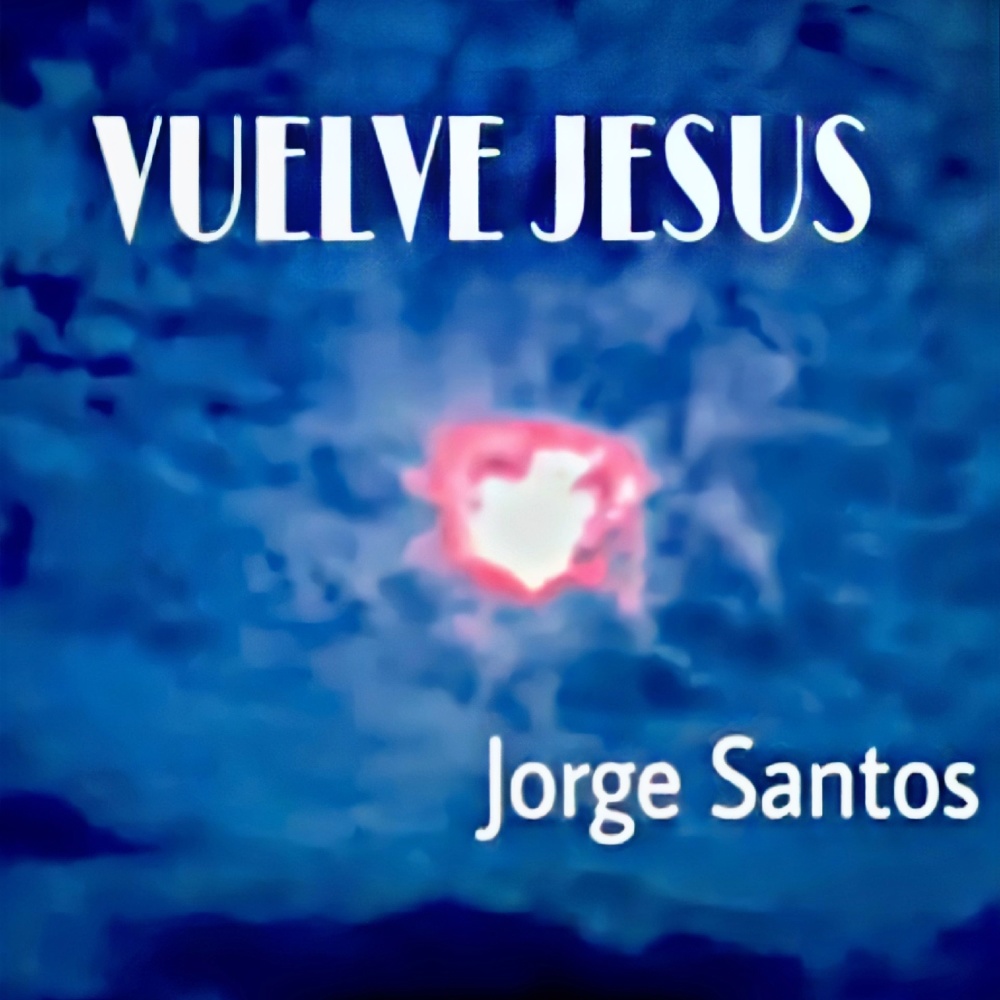 Vuelve Jesus