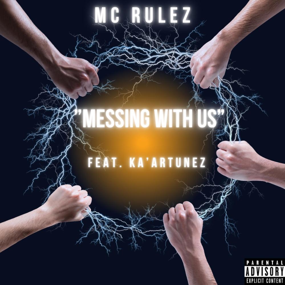 Messing with Us (feat. KA’Artunez) (Explicit)