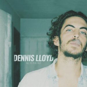 收聽Dennis Lloyd的Nevermind (Alright)歌詞歌曲