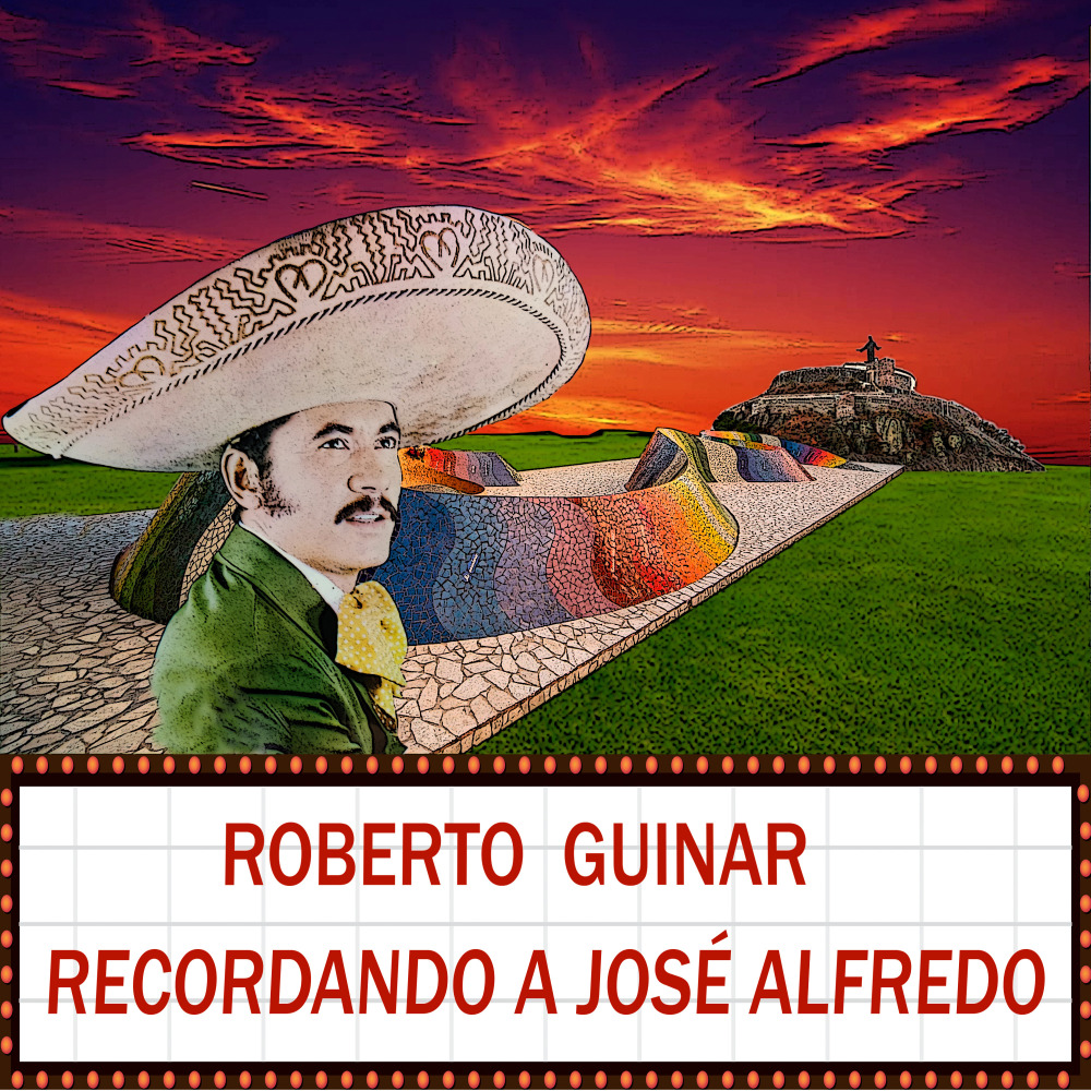 Recordando a José Alfredo