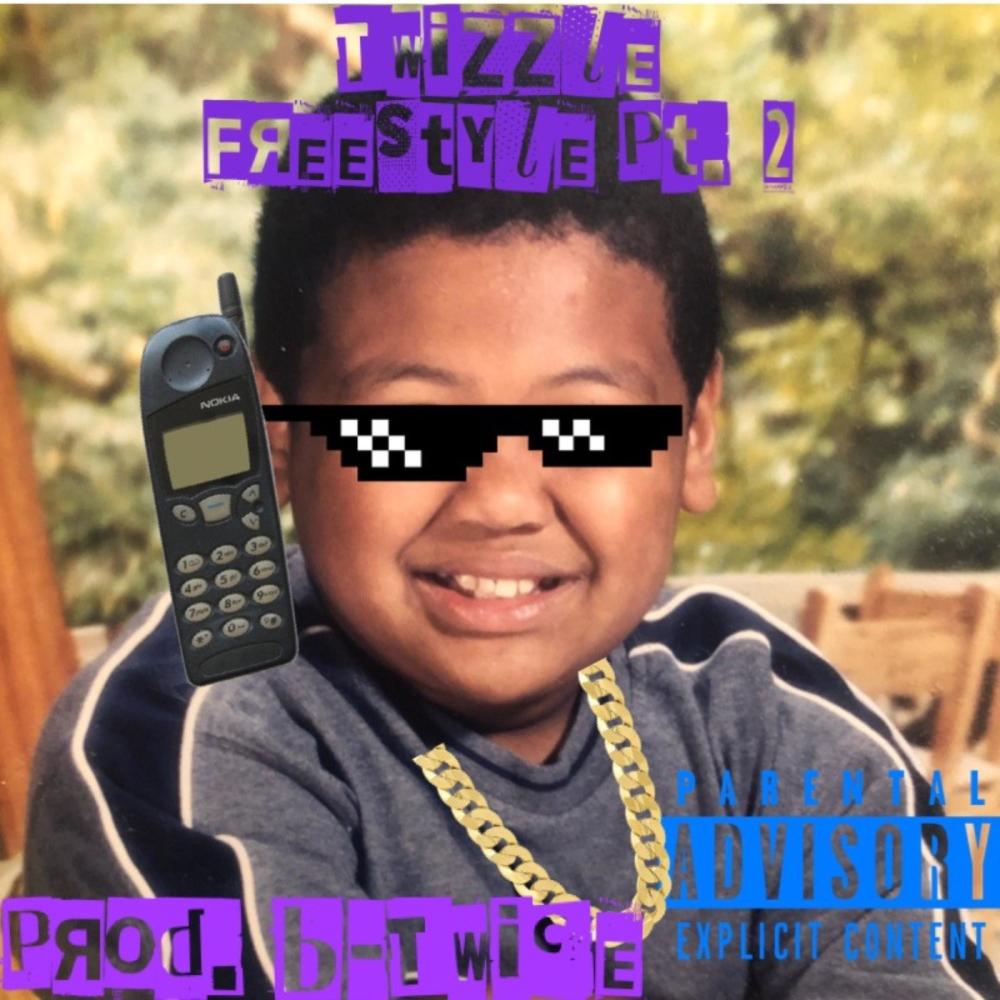 Twizzle Freestyle Pt. 2 (Explicit)
