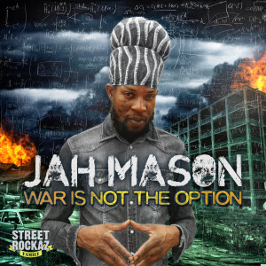 Album War is not the option oleh Jah Mason