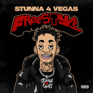 收聽Stunna 4 Vegas的Freestyle (Explicit)歌詞歌曲
