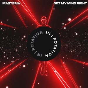 Album Get My Mind Right oleh Masteria