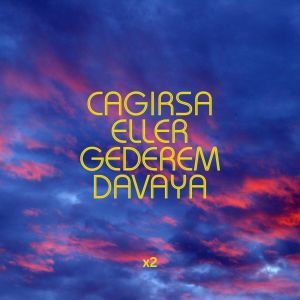 Album Çağırsa Ellər Gedərəm Davaya oleh X2