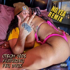 FBG Duck的專輯No, Yea (feat. FBG Duck) [Remix] (Explicit)
