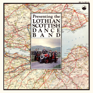 The Lothian Scottish Dance Band的專輯Presenting the Lothian Scottish Dance Band