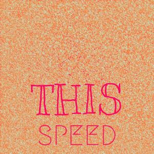 ดาวน์โหลดและฟังเพลง This Speed พร้อมเนื้อเพลงจาก Rimon Chaw