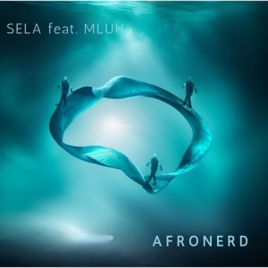 Listen to Sela song with lyrics from AfroNerd